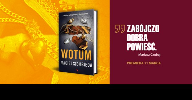 Tajemnica obrazu Matki Boskiej Częstochowskiej..czyli nowa powieść Macieja Siembiedy "Wotum" na rynku 11 marca