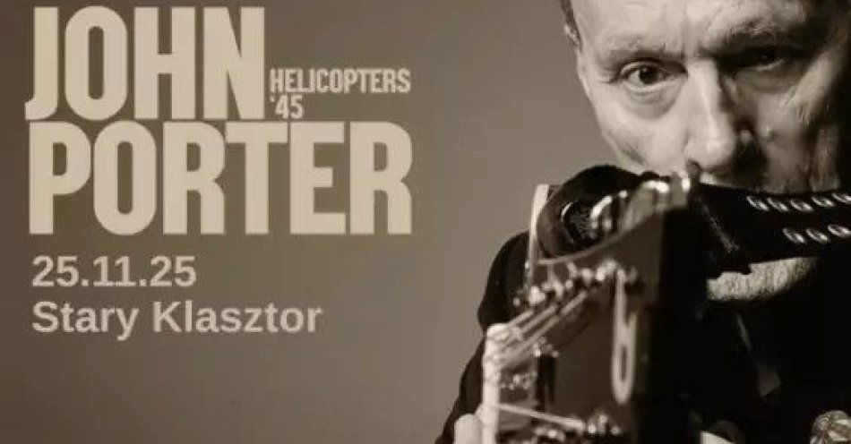 zdjęcie: John Porter - Z okazji 45-lecia albumu Helicopters / kupbilecik24.pl / John Porter - Z okazji 45-lecia albumu