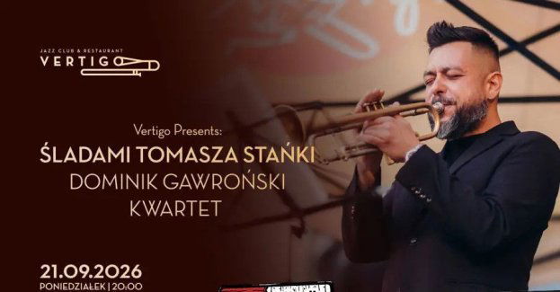 Vertigo Presents: Śladami Tomasza Stańki - Dominik Gawroński Kwartet