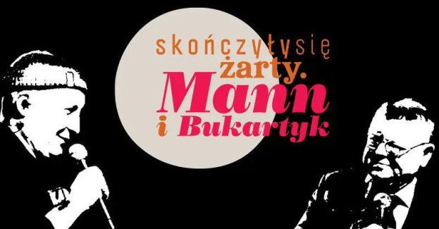 Skończyły się żarty. Mann i Bukartyk