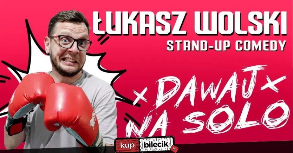 zdjęcie: W programie Dawaj na solo / kupbilecik24.pl / W programie