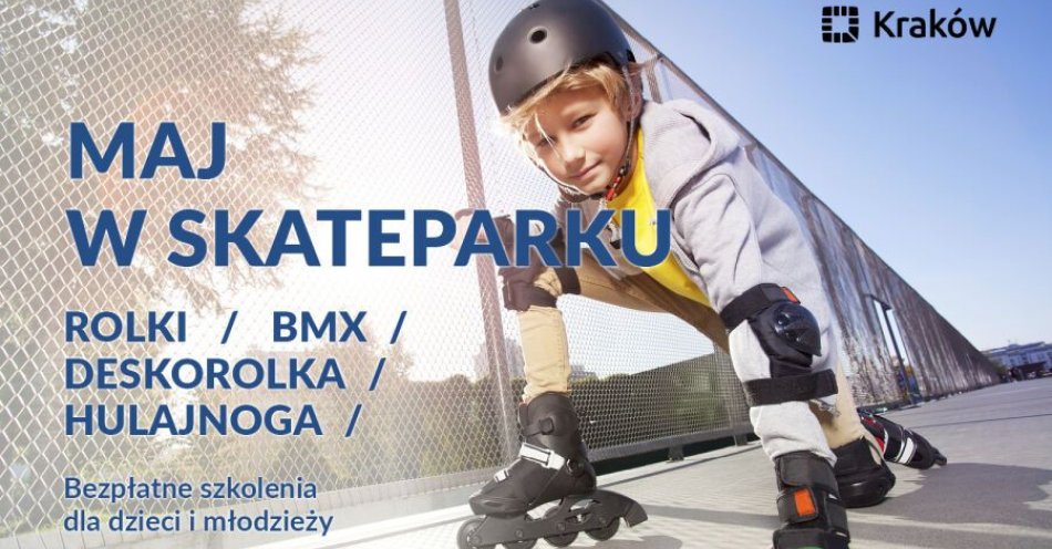 zdjęcie: Maj w skateparku! Bezpłatne szkolenia dla dzieci i młodzieży / fot. UM Kraków / Fot. materiały prasowe