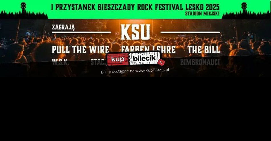 zdjęcie: I Przystanek Bieszczady Rock Festiwal Lesko 2025 / kupbilecik24.pl / I Przystanek Bieszczady Rock Festiwal Lesko 2025