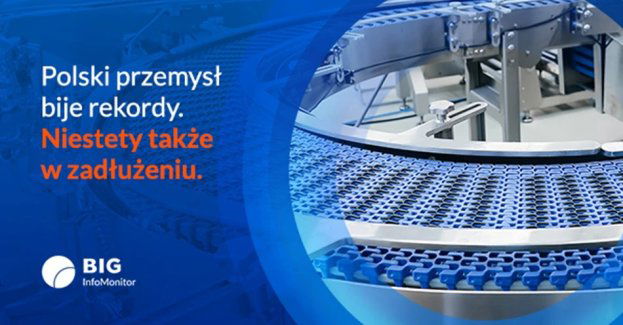 BIG InfoMonitor: Przemysł wyprodukował rekordowe 8,6 mld zł zaległych długów