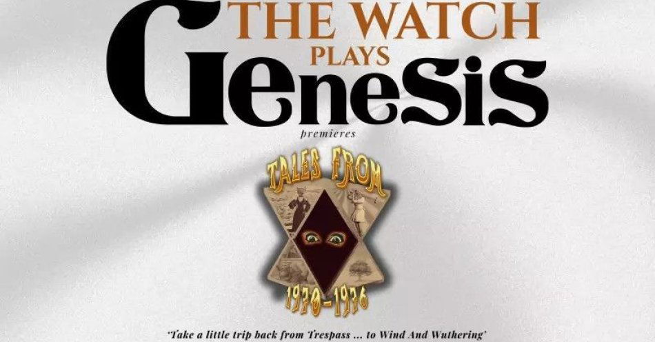 zdjęcie: The Watch plays Genesis Tales from 1970-1976 / kupbilecik24.pl / The Watch plays Genesis ,,Tales from 1970-1976”