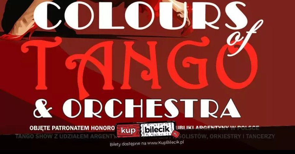 zdjęcie: COLOURS OF TANGO & ORCHESTRA  - 28 września 2025 - Białystok, Opera Podlaska / kupbilecik24.pl / COLOURS OF TANGO & ORCHESTRA  - 28 września 2025 - Białystok, Opera Podlaska