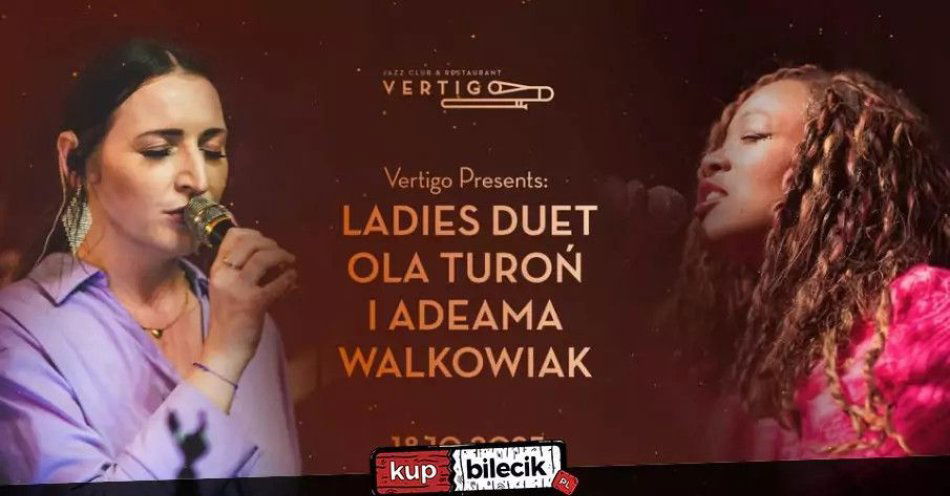 zdjęcie: Vertigo Presents: Ladies Duet Ola Turoń i Adeama Walkowiak / kupbilecik24.pl / Vertigo Presents: Ladies Duet Ola Turoń i Adeama Walkowiak