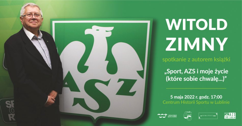 zdjęcie: Zaproszenie na spotkanie autorskie w Centrum Historii Sportu: Sport, AZS i moje życie / fot. nadesłane