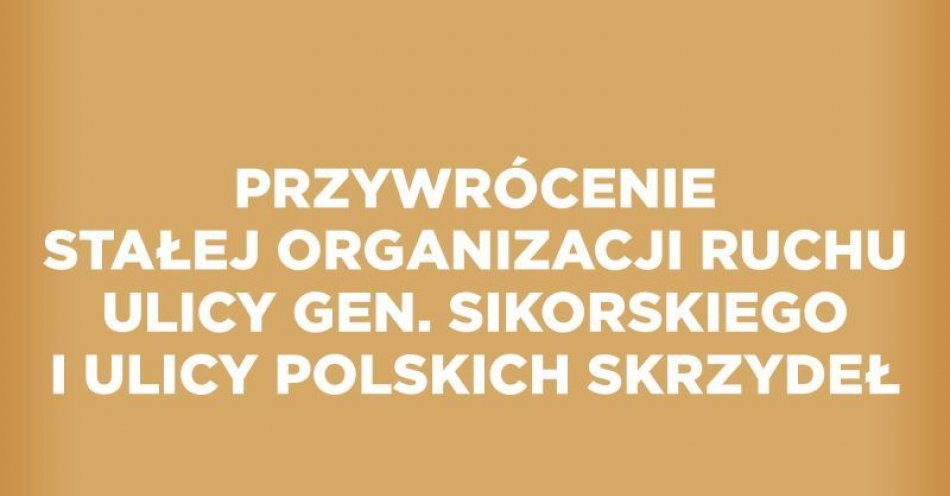 zdjęcie: Przywrócenie stałej organizacji ulic Sikorskiego i Polskich Skrzydeł / fot. UM Grudziądz