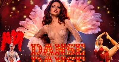Danse, danse Paris - Show inspirowane Moulin Rouge