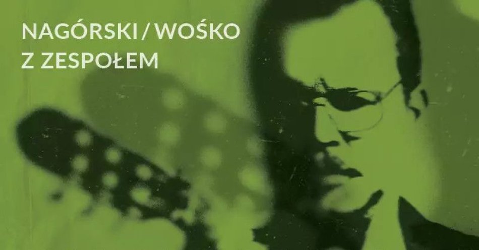 zdjęcie: Kaczmarski. Alternatywa - Nagórski / Wośko z zespołem / kupbilecik24.pl / Kaczmarski. Alternatywa - Nagórski / Wośko z zespołem