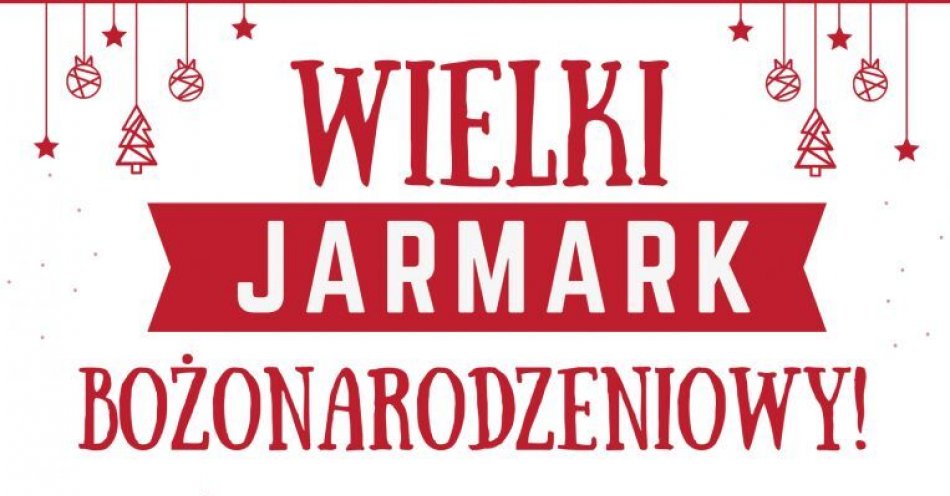 zdjęcie: IV Wielki Jarmark Bożonarodzeniowy w Strzelnie! / fot. nadesłane