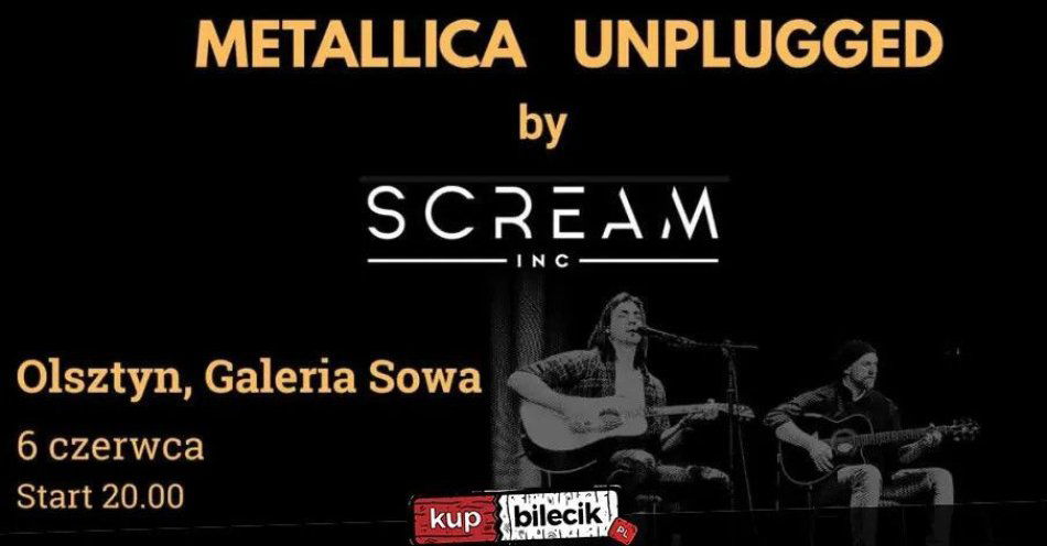 zdjęcie: Metallica UNPLUGGED by Scream Inc. Sowa Olsztyn / kupbilecik24.pl / Metallica UNPLUGGED by Scream Inc. | Sowa | Olsztyn
