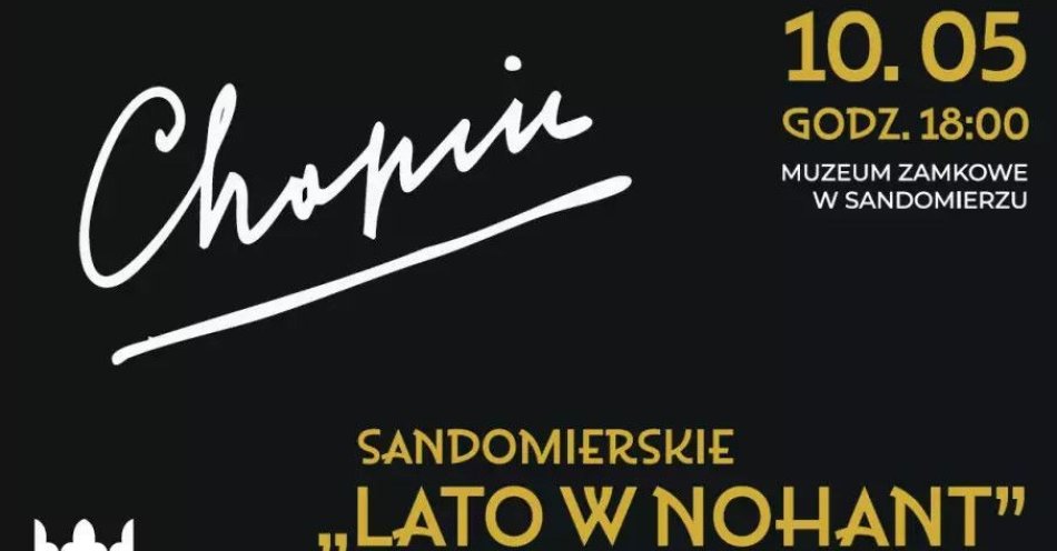zdjęcie: I Sandomierski Koncert Chopinowski Sandomierskie Lato w Nohant / kupbilecik24.pl / I Sandomierski Koncert Chopinowski