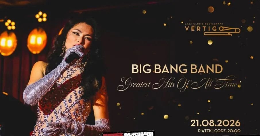zdjęcie: Vertigo Presents: Big Bang Band - Greatest Hits Of All Time / kupbilecik24.pl / Vertigo Presents: Big Bang Band - Greatest Hits Of All Time