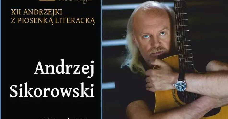 zdjęcie: XII Andrzejki z Piosenką Literacką / kupbilecik24.pl / XII Andrzejki z Piosenką Literacką