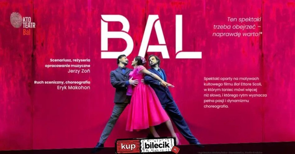 zdjęcie: Spektakl Bal Teatru Kto / kupbilecik24.pl / Spektakl \