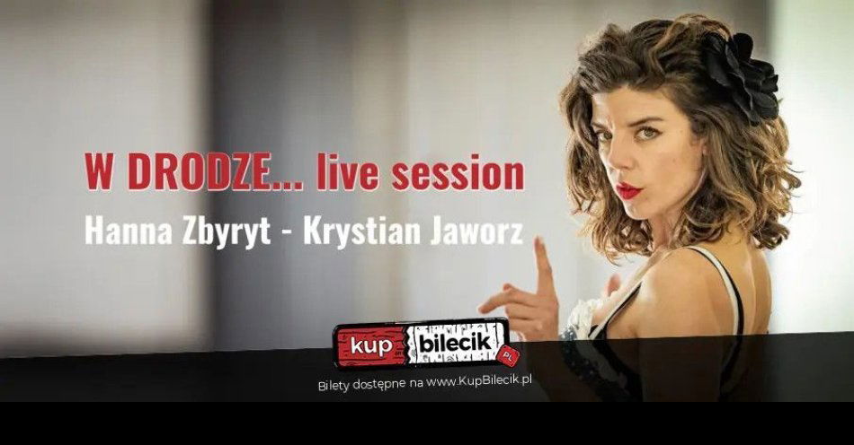 zdjęcie: W drodze - Majówka z Hanną Zbyryt - Krystian Jaworz / kupbilecik24.pl / \