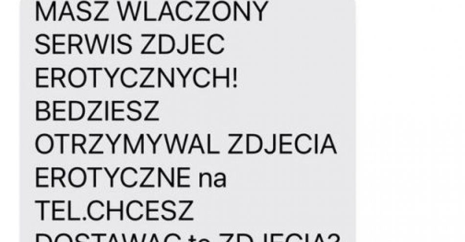 zdjęcie: Dostałeś MMS o zapisaniu się do usługi erotycznej? To próba oszustwa / fot. KPP w Kwidzynie