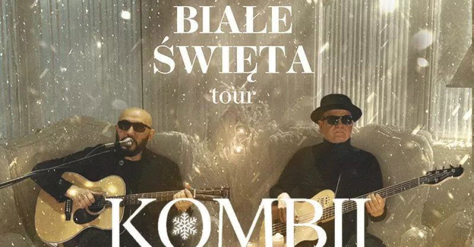 zdjęcie: Kombii - Świąteczny KoncertBiałe Święta / kupbilecik24.pl / Kombii - Świąteczny Koncert 