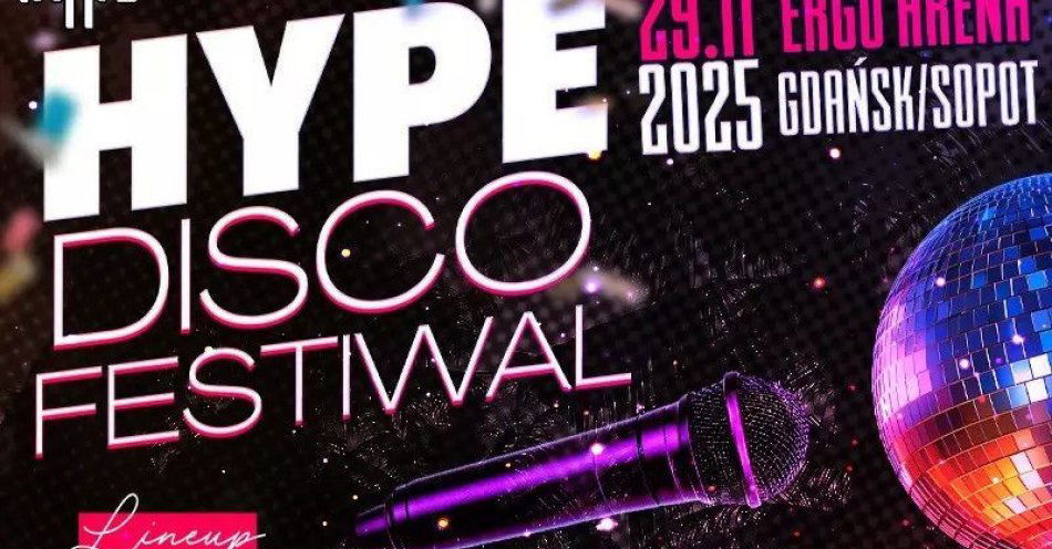 zdjęcie: Festiwal Muzyki Disco 2025 - Hype Disco Festiwal / kupbilecik24.pl / Festiwal Muzyki Disco 2025 - Hype Disco Festiwal