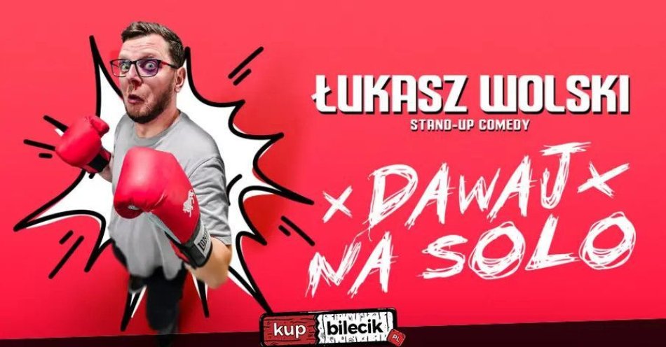 zdjęcie: W programie Dawaj na solo / kupbilecik24.pl / W programie