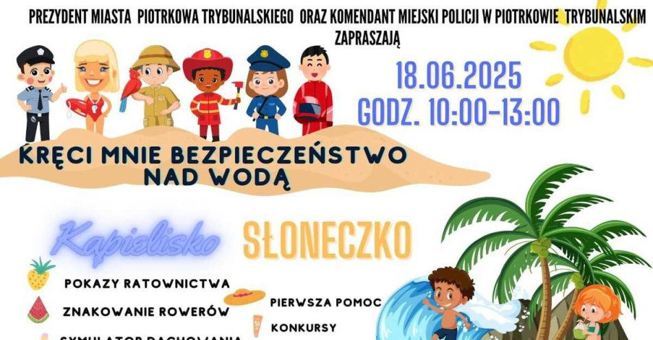 zdjęcie: Wielkie otwarcie sezonu wakacyjnego 2025 na Kąpielisku Słoneczko / fot. KMP w Piotrkowie Trybunalskim
