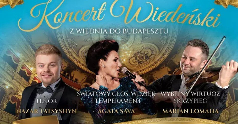 zdjęcie: Koncert Wiedeński z Gwiazdami 2026 VIVA Wiedeń - VIVA Broadway Nowy Program / kupbilecik24.pl / Koncert Wiedeński z Gwiazdami 2026 VIVA Wiedeń - VIVA Broadway Nowy Program