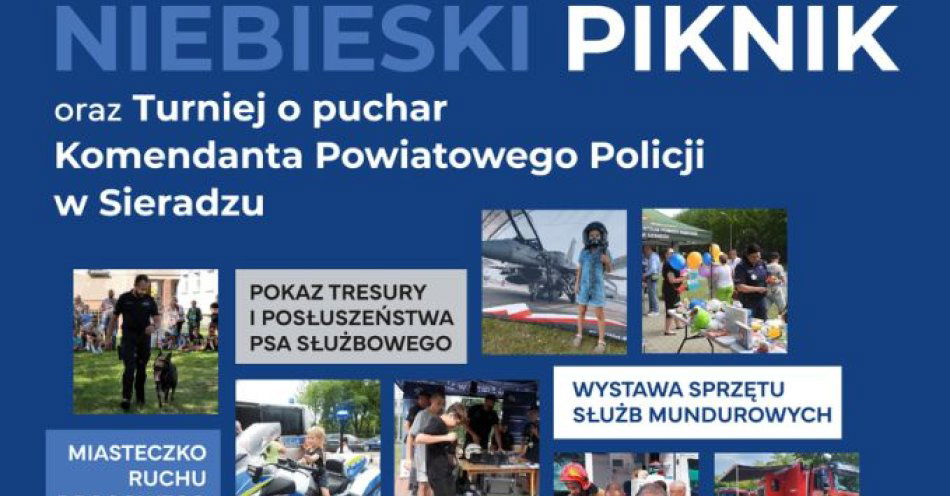 zdjęcie: Niebieski Piknik -  czekamy na Was  6 lipca 2025 r. o godz.14.00 / fot. KPP w Sieradzu