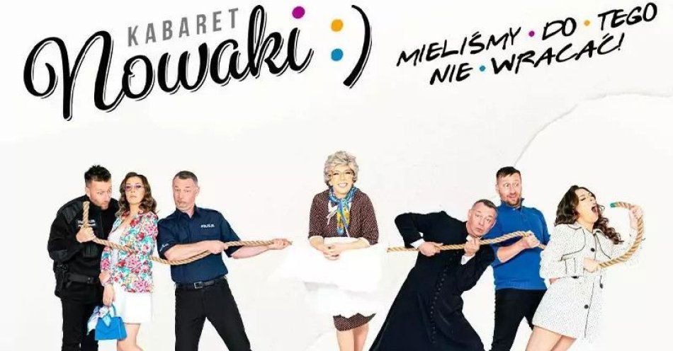 zdjęcie: Kabaret Nowaki w programie Mieliśmy do tego nie wracać! / kupbilecik24.pl / Kabaret Nowaki w programie