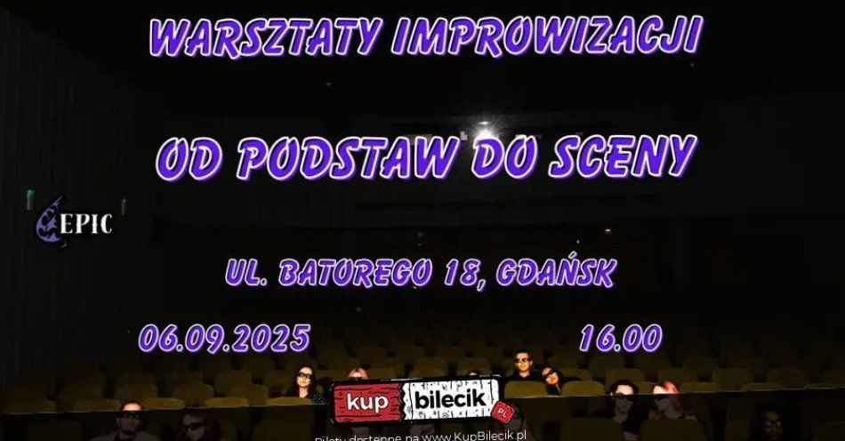 zdjęcie: EPICkie Warsztaty Improwizacji: Od Podstaw do Sceny / kupbilecik24.pl / EPICkie Warsztaty Improwizacji: Od Podstaw do Sceny