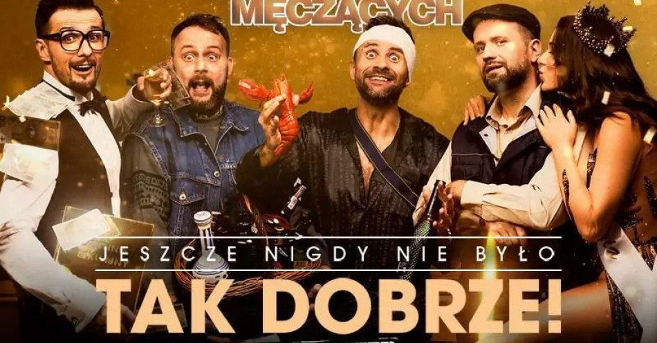 zdjęcie: Jeszcze nigdy nie było tak dobrze - 20-lecie kabaretu / kupbilecik24.pl / Jeszcze nigdy nie było tak dobrze - 20-lecie kabaretu