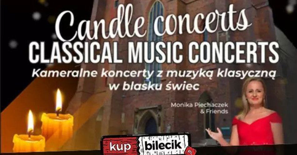zdjęcie: Koncert z muzyką klasyczną w blasku świec / kupbilecik24.pl / Koncert z muzyką klasyczną w blasku świec