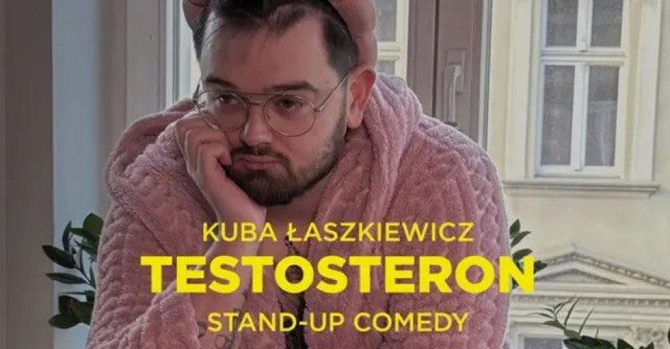 zdjęcie: Kołcze podrywu, smalce alfa, zawody miłosne - program TESTOSTERON / kupbilecik24.pl / Kołcze podrywu, smalce alfa, zawody miłosne - program TESTOSTERON