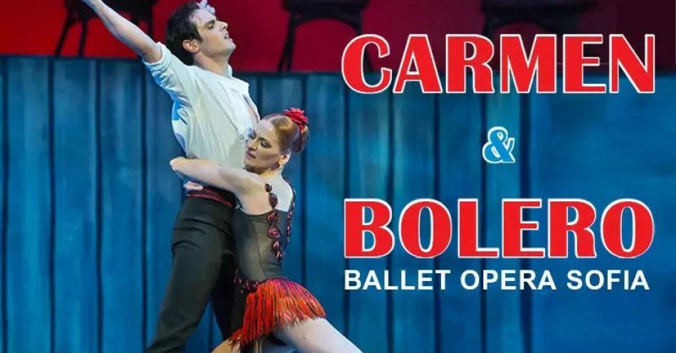 zdjęcie: Sofia Opera Ballet - Carmen Suite Bolero / kupbilecik24.pl / SOFIA OPERA BALLET - CARMEN SUITE & BOLERO