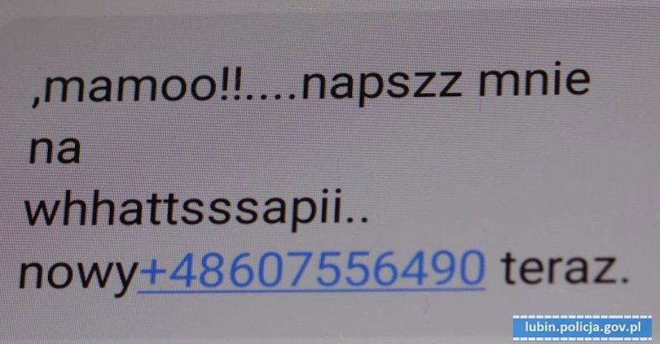 zdjęcie: Mamoooo, mój telefon się zepsuł... Napisz do mnie teraz na mój nowy numer….Uważaj!!! To kolejna metoda oszustwa / fot. KPP w Lubienie