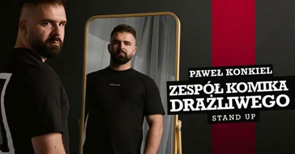 zdjęcie: Częstochowa 19.09.25 r. w programie Zespół Komika Drażliwego / kupbilecik24.pl / | Częstochowa 19.09.25 r. | w programie