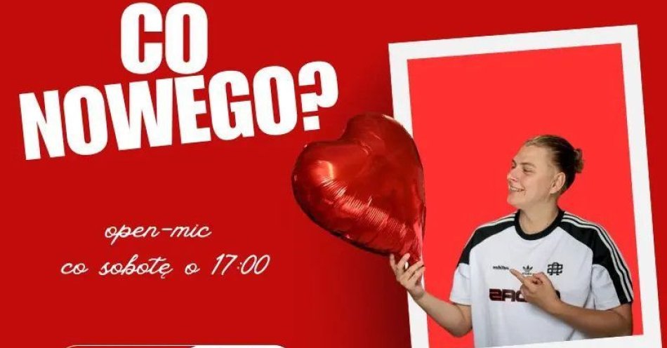 zdjęcie: Co nowego? walentynkowy open-mic prowadzi Cezary Piżewski / kupbilecik24.pl / Co nowego? | walentynkowy open-mic | prowadzi Cezary Piżewski