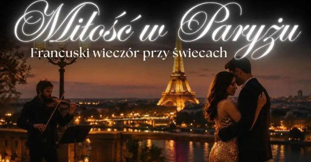 Koncert w blasku świec - Miłość w Paryżu. Francuski wieczór przy świecach