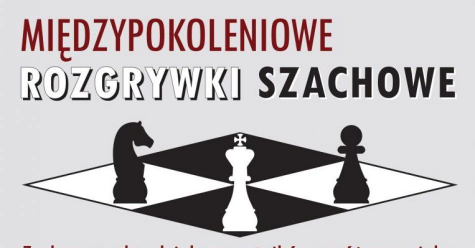 zdjęcie: Międzypokoleniowe Rozgrywki Szachowe w Wojewódzkiej Bibliotece Publicznej im. Marszałka Józefa Piłsudskiego w Łodzi! / fot. nadesłane