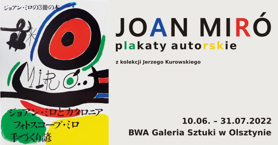 zdjęcie: BWA zaprasza na wystawę plakatów Joan Miró / fot. nadesłane