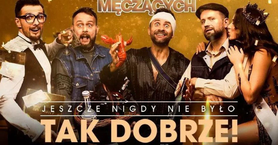zdjęcie: Jeszcze nigdy nie było tak dobrze - 20-lecie kabaretu / kupbilecik24.pl / Jeszcze nigdy nie było tak dobrze - 20-lecie kabaretu