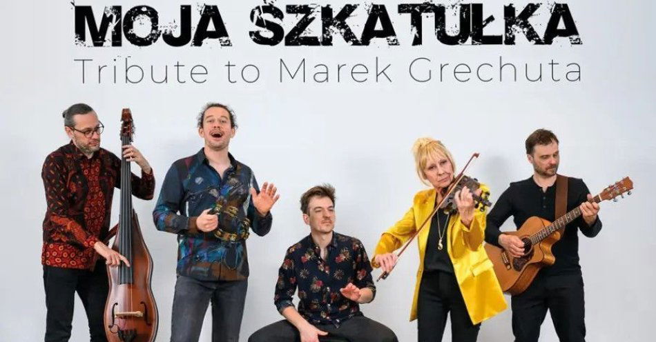 zdjęcie: W hołdzie dla Marka Grechuty / kupbilecik24.pl / W hołdzie dla Marka Grechuty