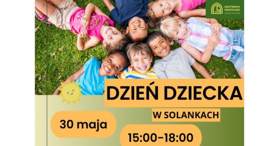 zdjęcie: Dzień Dziecka z Geotermią Grudziądz / fot. UM Grudziądz