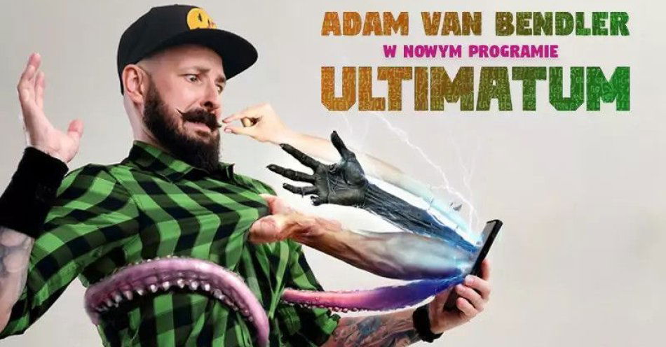 zdjęcie: Adam Van Bendler z nowym programem Ultimatum / kupbilecik24.pl / Adam Van Bendler z nowym programem \
