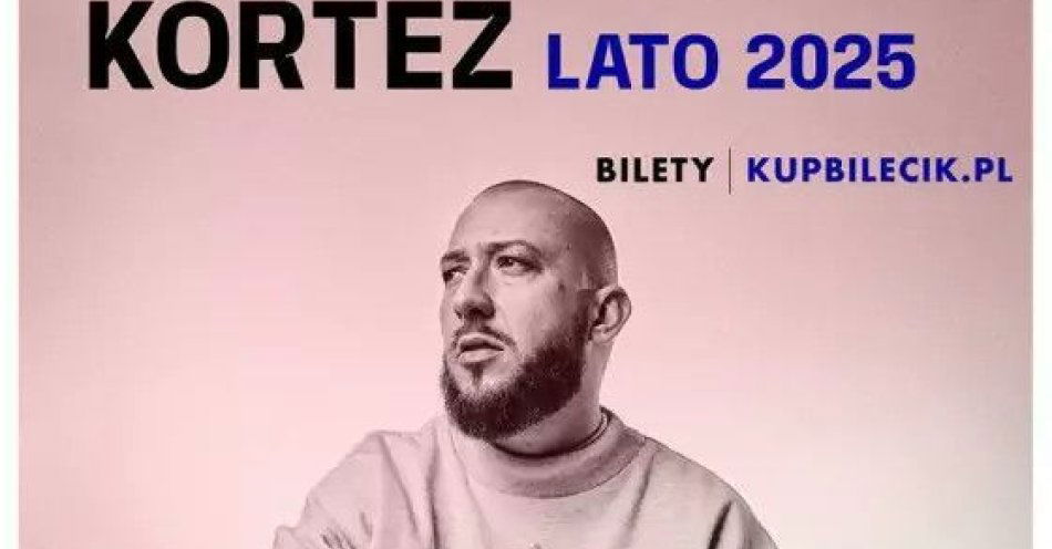 zdjęcie: Kortez Lato 2025 / kupbilecik24.pl / Kortez Lato 2025