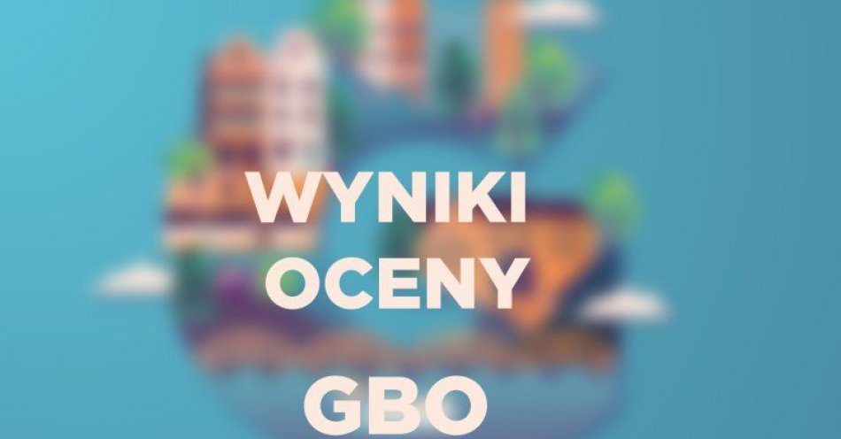 zdjęcie: Wyniki oceny GBO 2025 / fot. UM Grudziądz