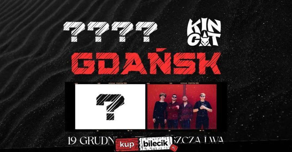 zdjęcie: KIN CAT + TBA Gdańsk PASZCZA LWA 19.12.2025 / kupbilecik24.pl / KIN CAT + TBA // Gdańsk PASZCZA LWA // 19.12.2025
