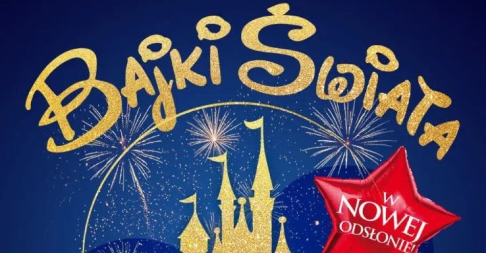 zdjęcie: Ogólnopolski bestseller koncertowy - Magiczny Koncert - Bajki Świata z okazji Dnia Dziecka! / kupbilecik24.pl / Ogólnopolski bestseller koncertowy - \