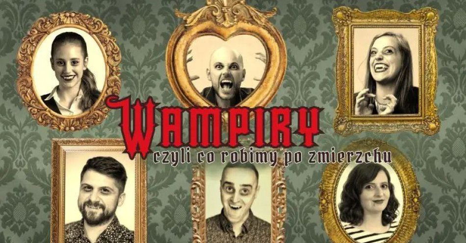 zdjęcie: Co robimy po zmierzchu / kupbilecik24.pl / Co robimy po zmierzchu